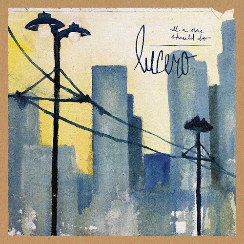 Lucero - All a man should do (LP)