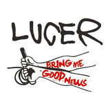 Lucer - Bring me good news (LP)