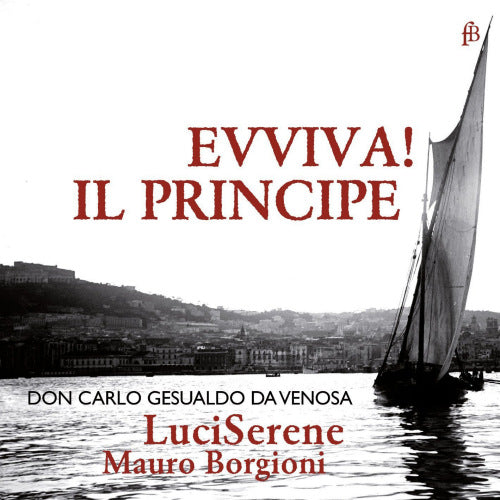 C. Gesualdo - Evviva! il principe (CD) - Velvet Music
