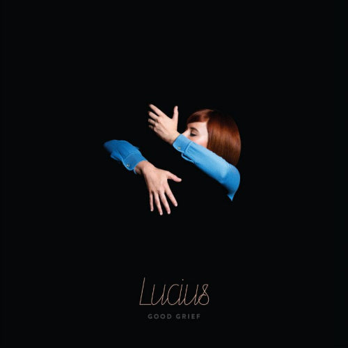 Lucius - Good grief (CD) - Velvet Music