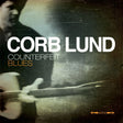 Corb Lund - Counterfeit blues (CD) - Velvet Music