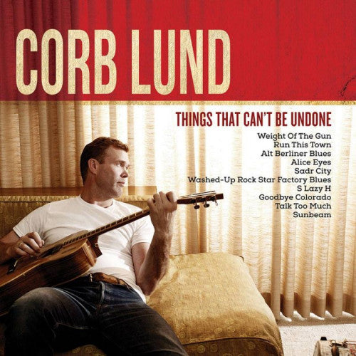 Corb Lund - Things that can't be undone (CD) - Velvet Music