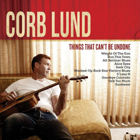 Corb Lund - Things that can't be undone (CD) - Velvet Music