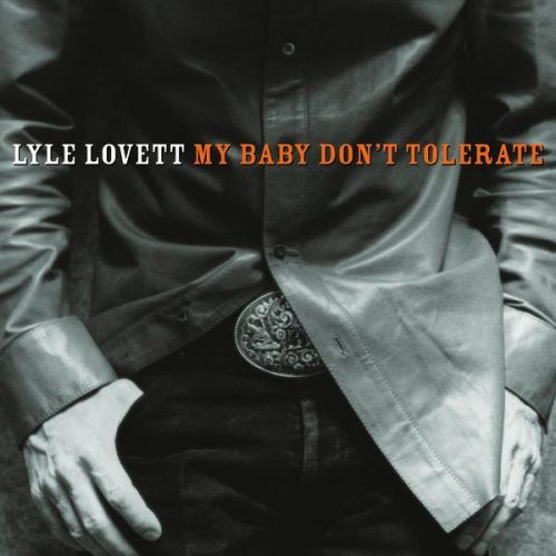 Lyle Lovett - My baby don't tolerate (CD) - Velvet Music