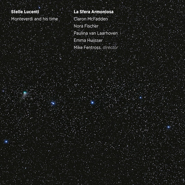 La Sfera Armoniosa / Mike Fentross - Stelle Lucenti: Monteverdi And His Time (CD) - Velvet Music