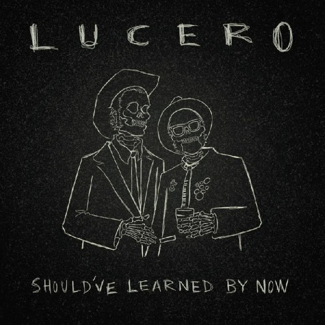 Lucero - Should've learned by now (LP) - Velvet Music