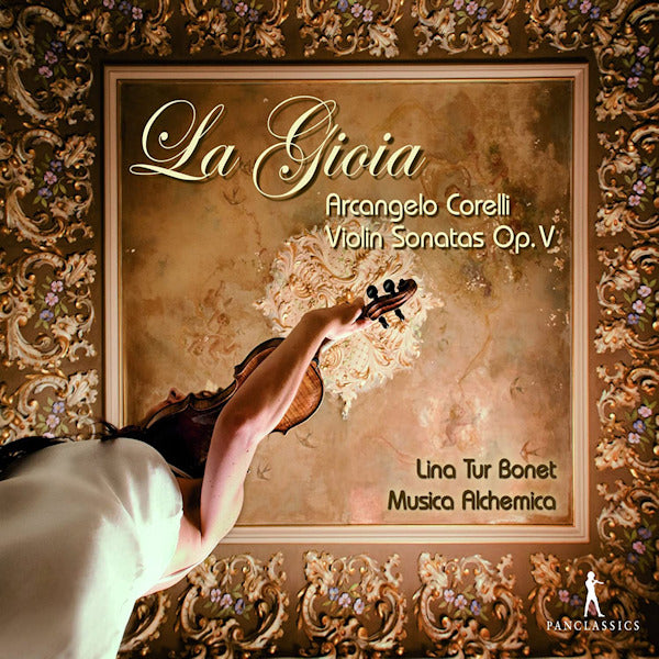 Lina Tur Bonet - Corelli Violin Sonatas Op. V: La Gioia (CD) - Velvet Music