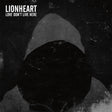 Lionheart - Love don't live here (CD) - Velvet Music