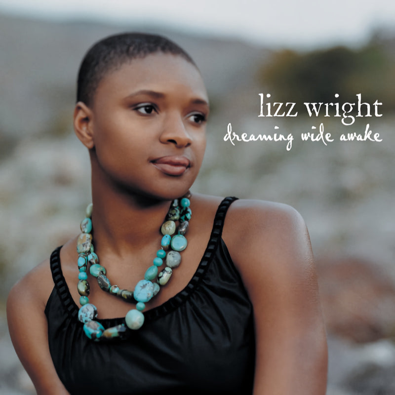 Lizz Wright - Dreaming wide awake (LP)