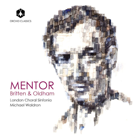 London Choral Sinfonia, Michael Waldron, Sumei Bao - Mentor: britten & oldham (CD) - Velvet Music