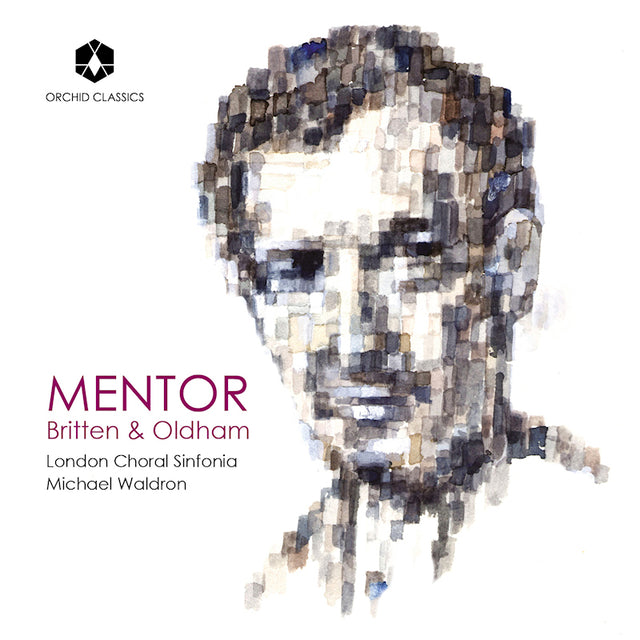 London Choral Sinfonia, Michael Waldron, Sumei Bao - Mentor: britten & oldham (CD) - Velvet Music