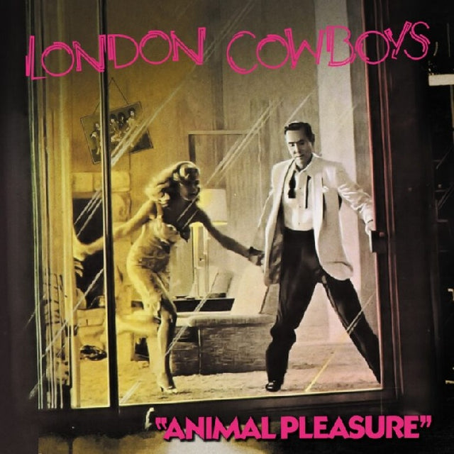 London Cowboys - Animal Pleasure + Tall in the Saddle & more (LP) - Velvet Music
