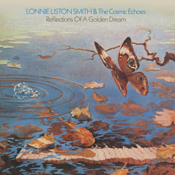 Lonnie Liston Smith & The Cosmic Echoes - Reflections of a golden dream (LP) - Velvet Music