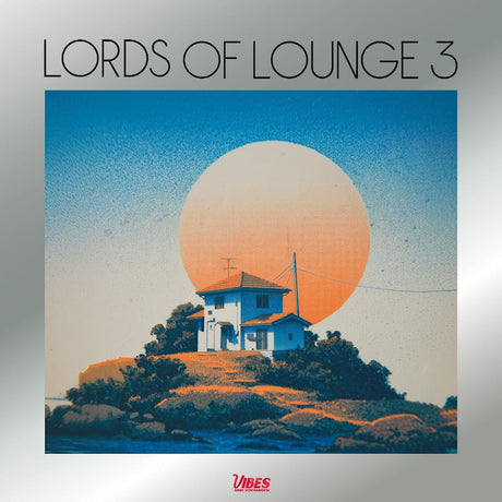 Lords Of Lounge - Lords of lounge 3 (LP) - Velvet Music