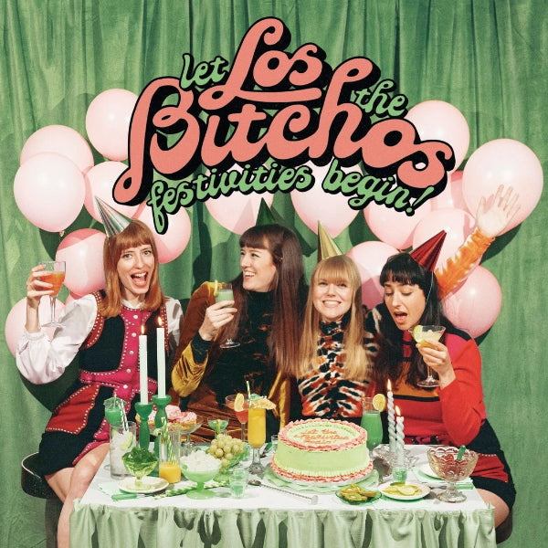 Los Bitchos - Let the festivities begin! (CD) - Velvet Music