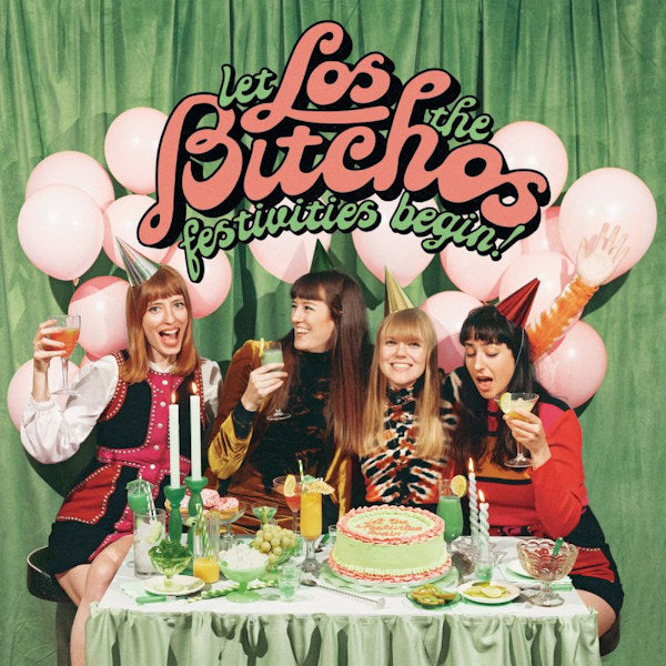Los Bitchos - Let the festivities begin! (CD) - Velvet Music