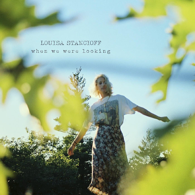 Louisa Stancioff - When we were looking (LP)