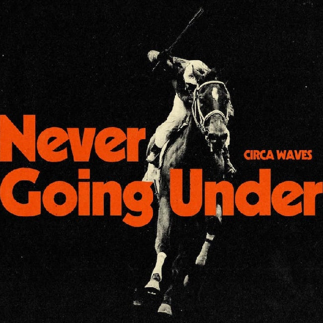 Circa Waves - Never going under (muziekcassette) - Velvet Music