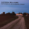 Lucinda Williams - Car wheels on a gravel road (LP) - Velvet Music