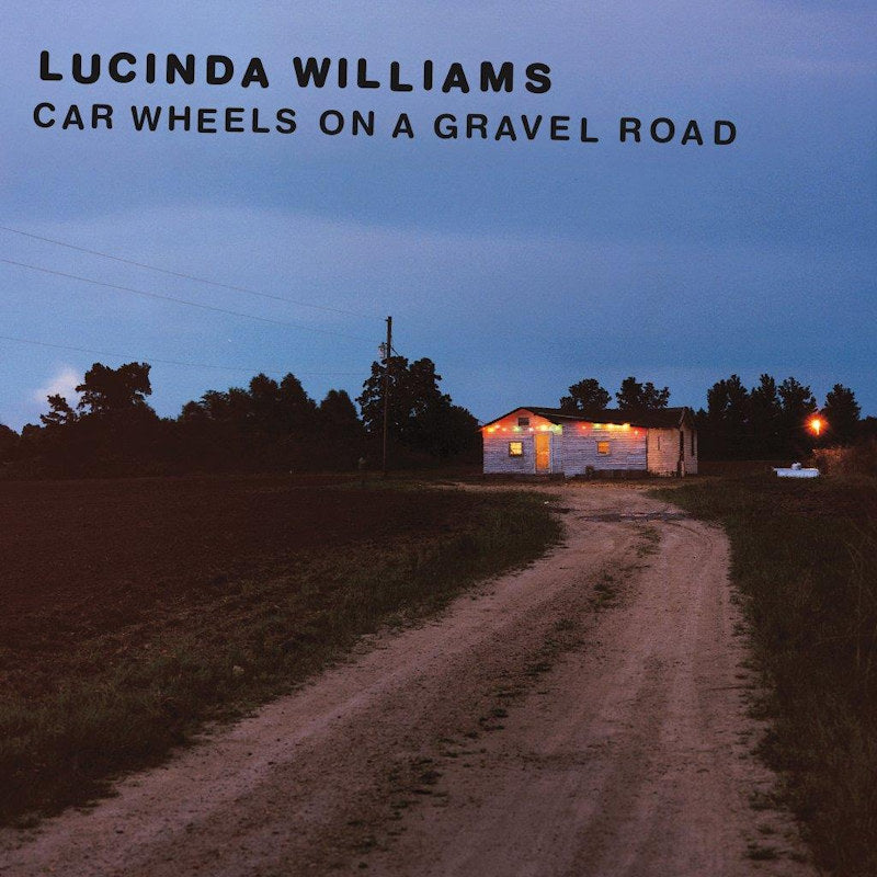 Lucinda Williams - Car wheels on a gravel road (LP) - Velvet Music