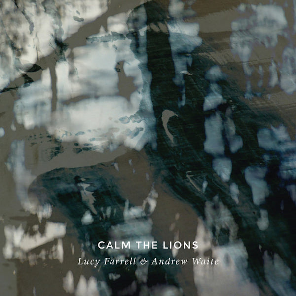 Lucy Farrell & Andrew Waite - Calm the lions (CD) - Velvet Music