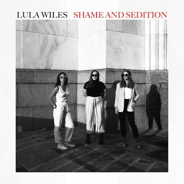Lula Wiles - Shames & sedition (CD) - Velvet Music
