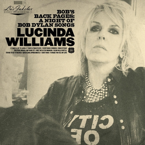 Lucinda Williams - Bob's back pages: a night of bob dylan songs (CD)