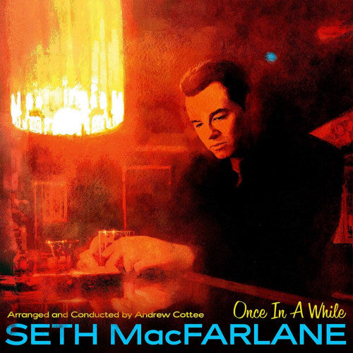 Seth Macfarlane - Once in a while (CD) - Velvet Music