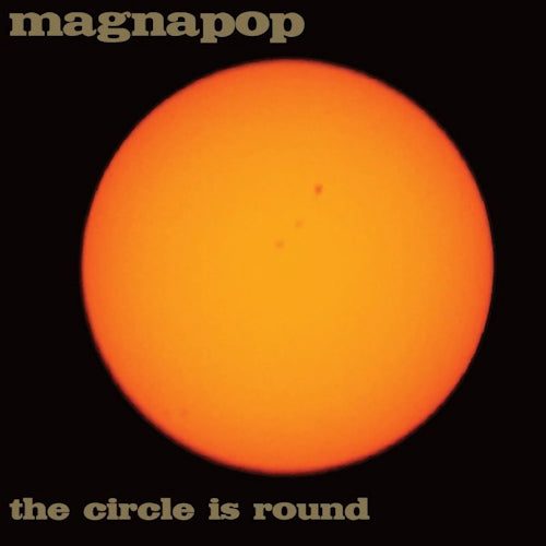 Magnapop - Circle is round (LP) - Velvet Music