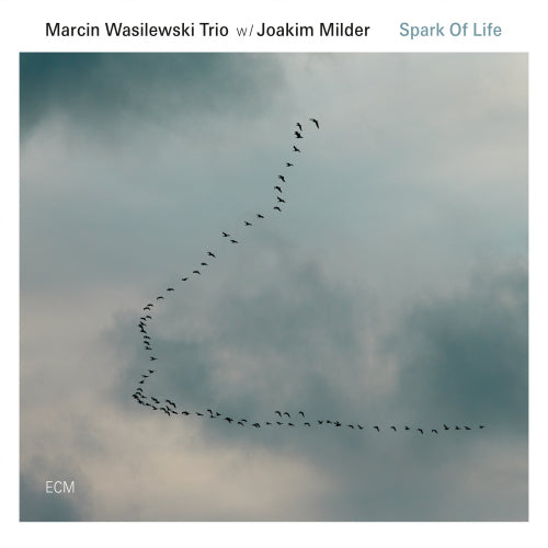 Marcin Wasilewski -trio- - Spark of life (CD) - Velvet Music