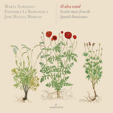 Marta Almajano - Al alva venid : Musique profane de la Renaissance espagnole (CD)