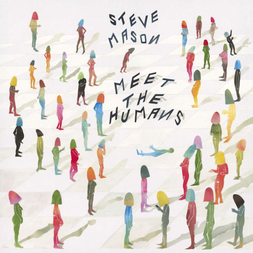 Steve Mason - Meet the humans (LP)