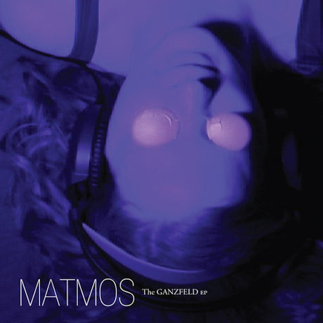 Matmos - The Ganzfeld EP (LP) - Velvet Music