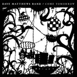Dave Matthews Band - Come tomorrow (CD) - Velvet Music