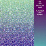 Dave Matthews Band - Remember two things (LP) - Velvet Music