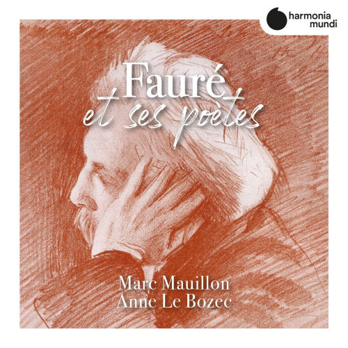 Marc Mauillon /anne Le Bozec - Faure et ses poetes (CD) - Velvet Music