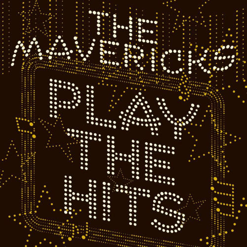 Mavericks - Play the hits (LP)