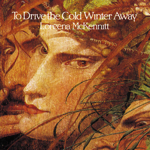 Loreena Mckennitt - To drive the cold winter away (LP) - Velvet Music