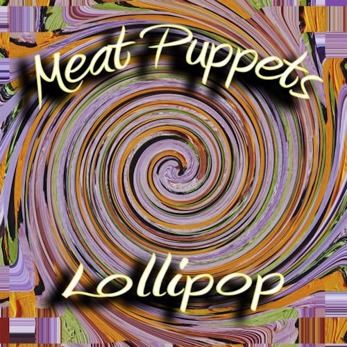 Meat Puppets - Lollipop (CD) - Velvet Music