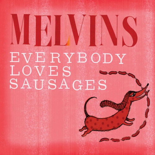 Melvins - Everybody loves sausages (CD)