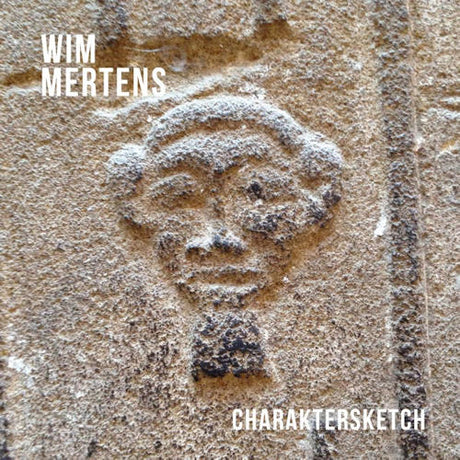 Wim Mertens - Charaktersketch (CD)
