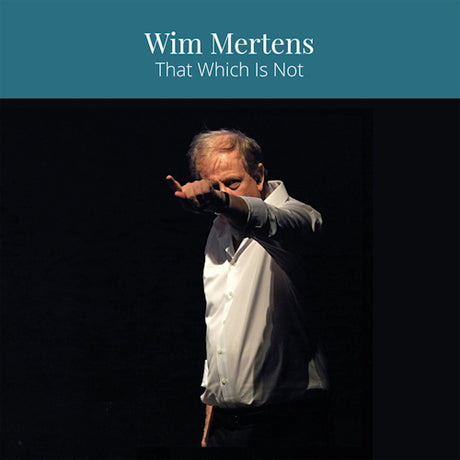 Wim Mertens - That which is not (CD) - Velvet Music