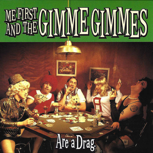Me First & The Gimme Gimm - Are a drag (LP) - Velvet Music