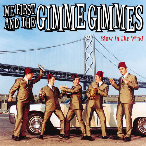 Me First & The Gimme Gim - Blow in the wind (LP) - Velvet Music