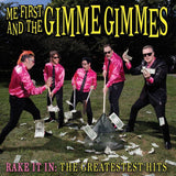 Me First & The Gimme Gimmes - Rake it in: the greatest hits (LP) - Velvet Music
