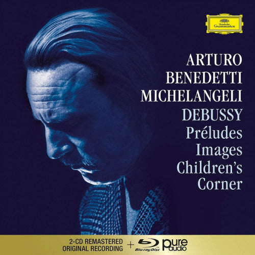 Arturo Benedetti Michelangeli - Debussy: prã©ludes i & ii, images i & ii, children' (CD + Blu-ray Audio) - Velvet Music