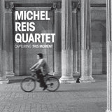 Michel Reis -quartet- - Capturing this moment (CD)