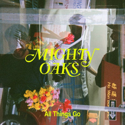Mighty Oaks - All things go (CD) - Velvet Music
