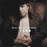 Buddy Miller - Cruel moon (CD)
