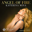 Katerina Mina - Royal Philharmonic Orchestra / Grzegorz Nowak - Angel of fire (CD) - Velvet Music